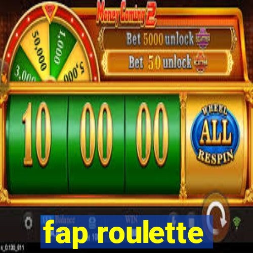 fap roulette